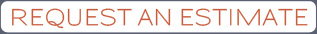Request an Estimate